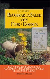 RECOBRAR LA SALUD CON FLOR ESSENCE | 9788477204671 | ULMER, G.A.