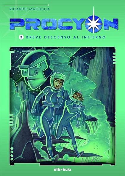 PROCYON 03 : BREVE DESCENSO AL INFIERNO | 9788416507047 | MACHUCA, RICARDO