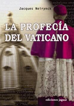 PROFECIA DEL VATICANO, LA | 9788496423152 | NEIRYNCK, JACQUES
