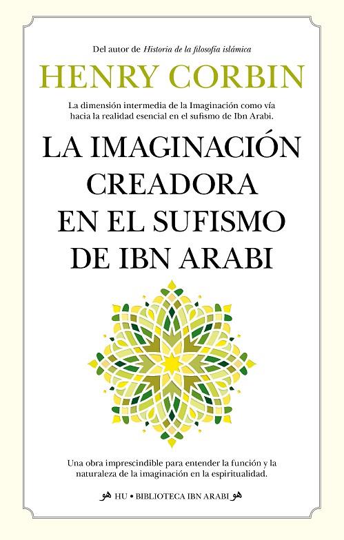 IMAGINACIÓN CREADORA EN EL SUFISMO DE IBN ARABI, LA | 9788411316378 | CORBIN, HENRY