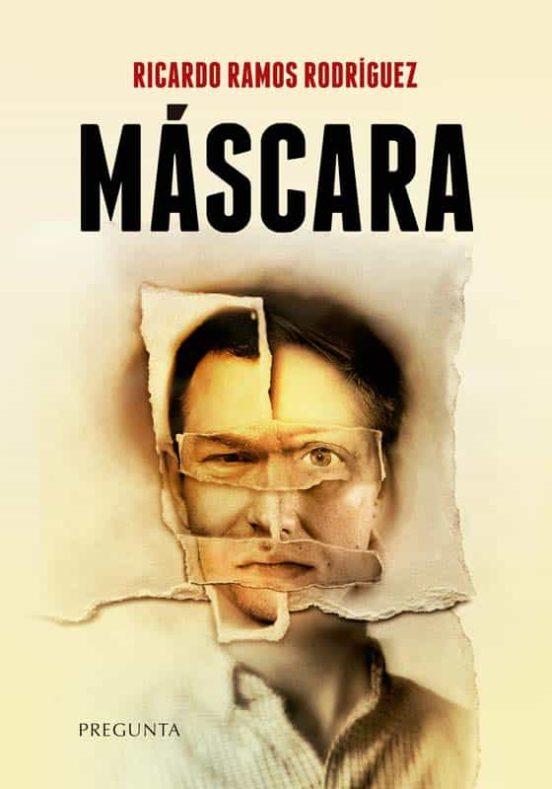 MÁSCARA | 9788417532932 | RAMOS RODRÍGUEZ, RICARDO