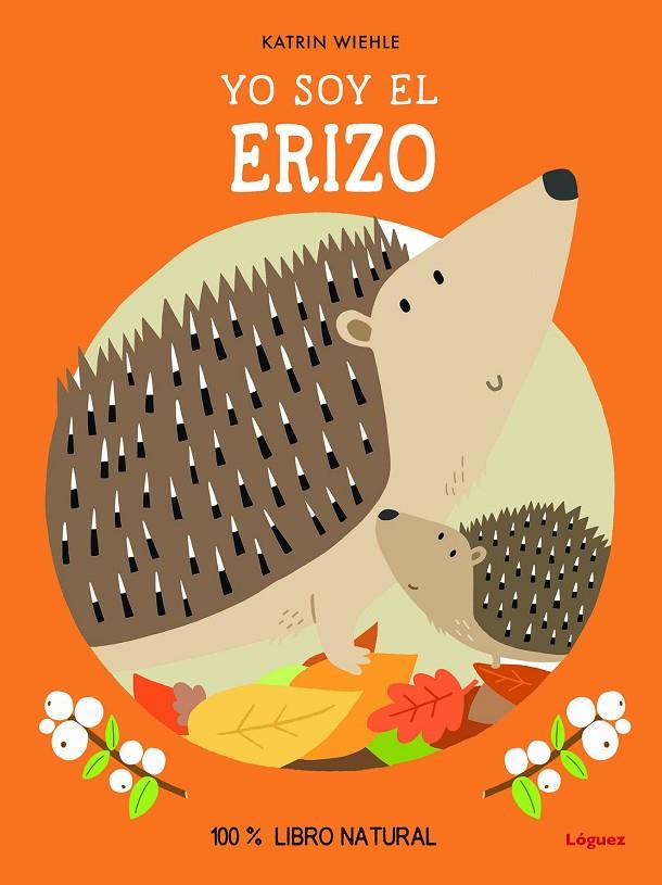 YO SOY EL ERIZO | 9788412668551 | WIEHLE, KATRIN