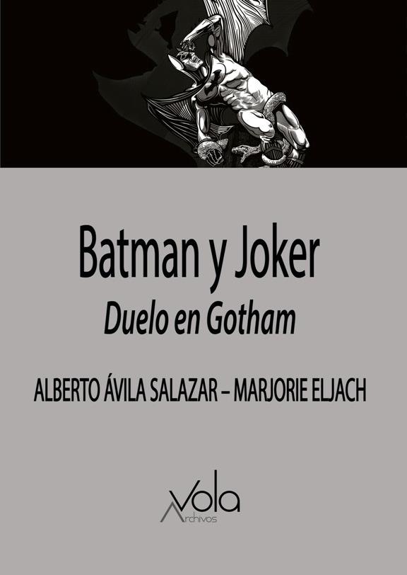 BATMAN Y JOKER. DUELO EN GOTHAM | 9788412089738 | AVILA / ELJACH