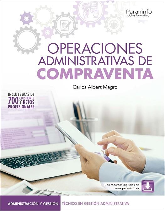OPERACIONES ADMINISTRATIVAS DE COMPRAVENTA (EDICIÓN 2025) | 9788428369732 | ALBERT MAGRO, CARLOS