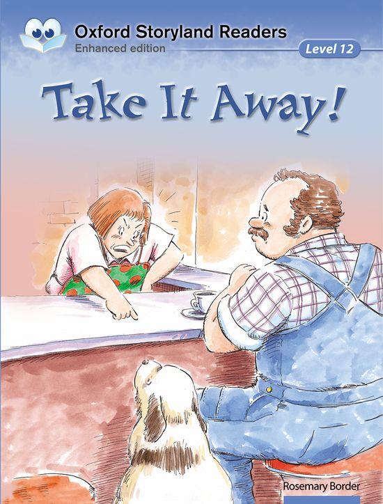 OXFORD STORYLAND READERS. TAKE IT AWAY! | 9780195969924 | BORDER, ROSEMARY