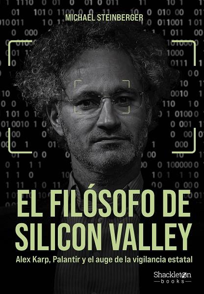 FILÓSOFO DE SILICON VALLEY, EL | 9788413618029 | STEINBERGER, MICHAEL