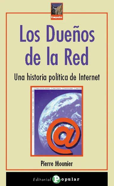 DUEÑOS DE LA RED, LOS | 9788478842575 | MOUNIER, PIERRE