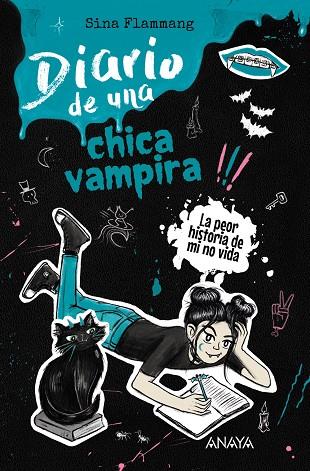 DIARIO DE UNA CHICA VAMPIRA 02. ¡LA PEOR HISTORIA DE MI NO VIDA! | 9788414362990 | FLAMMANG, SINA