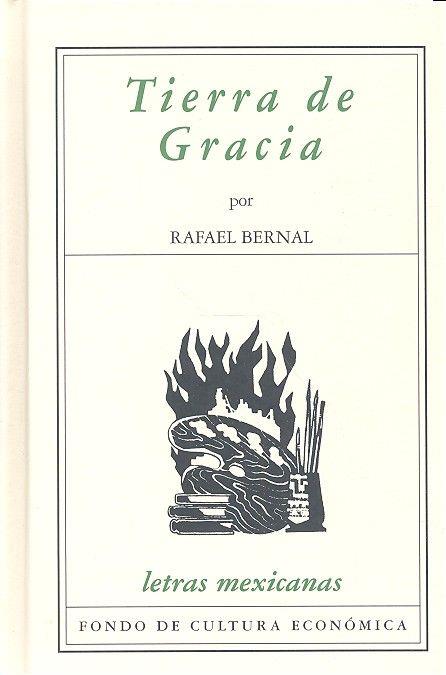TIERRA DE GRACIA | 9789681675127 | BERNAL, RAFAEL