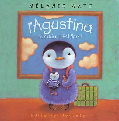 AGUSTINA ES MUDA AL POL NORD, L' | 9788426135797 | WATT, MÉLANIE