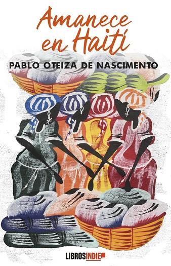 AMANECE EN HAITÍ | 9788419328465 | OTEIZA, PABLO