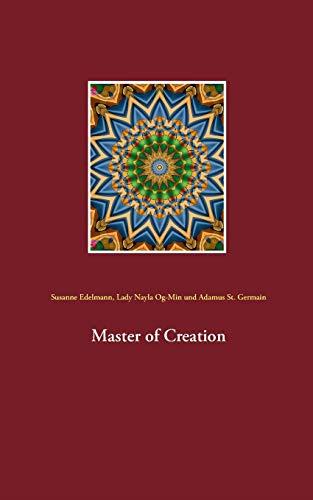 MASTER OF CREATION | 9783748101062 | EDELMANN, SUSANNE / OG-MIN, LADY NAYLA / ST. GERMAIN