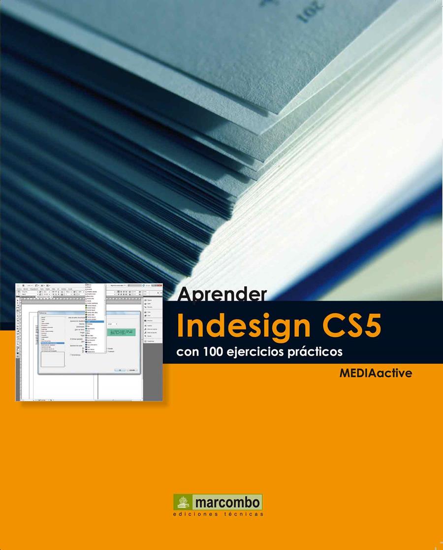 APRENDER INDESIGN CS5 CON 100 EJERCICIOS PRÁCTICOS | 9788426716927 | MEDIAACTIVE