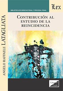 CONTRIBUCION AL ESTUDIO DE LA REINCIDENCIA | 9789564071237 | LATAGLIATA, ANGELO RAFFAELE