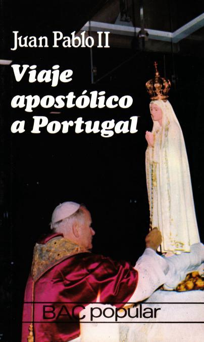 VIAJE APOSTÓLICO A PORTUGAL | 9788422010562 | JUAN PABLO II