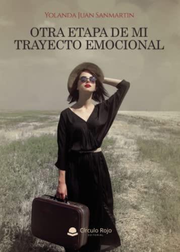 OTRA ETAPA DE MI TRAYECTO EMOCIONAL | 9788411457231 | JUAN SANMARTIN, YOLANDA