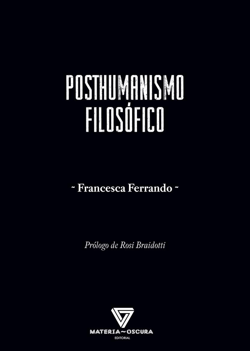 POSTHUMANISMO FILOSÓFICO | 9788412377590 | FERRANDO, FRANCESCA