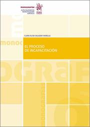 PROCESO DE INCAPACITACIÓN, EL | 9788413975023 | SALAZAR VARELLA, CLARA ELISA