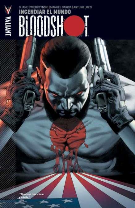 BLOODSHOT 01 : INCENDIAR EL MUNDO | 9788490245668 | SWIERCYNSKI, DUANE