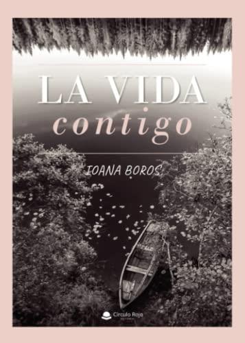 VIDA CONTIGO, LA | 9788411450201 | BOROS, IOANA