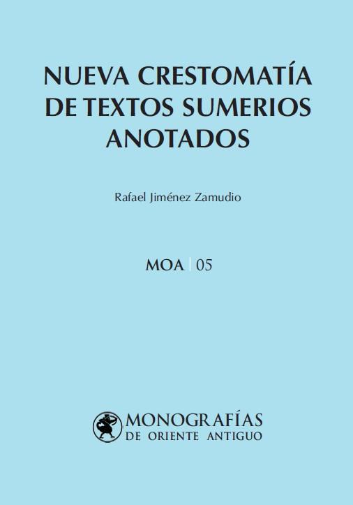 NUEVA CRESTOMATIA DE TEXTOS SUMERIOS ANOTADOS | 9788410432116 | JIMENEZ ZAMUDIO, RAFAEL