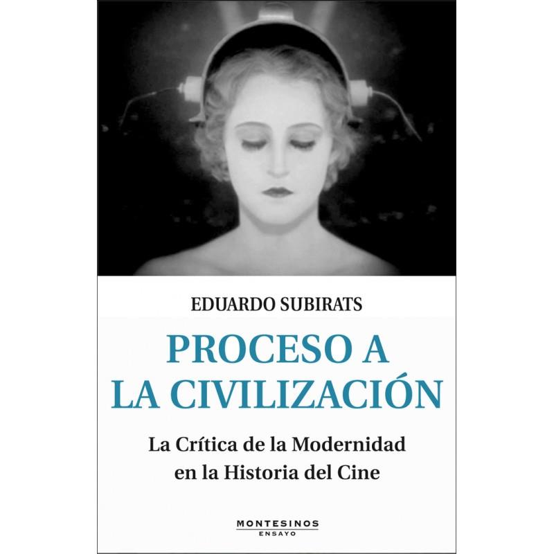 PROCESO A LA CIVILIZACIÓN | 9788415216292 | SUBIRATS, EDUARDO