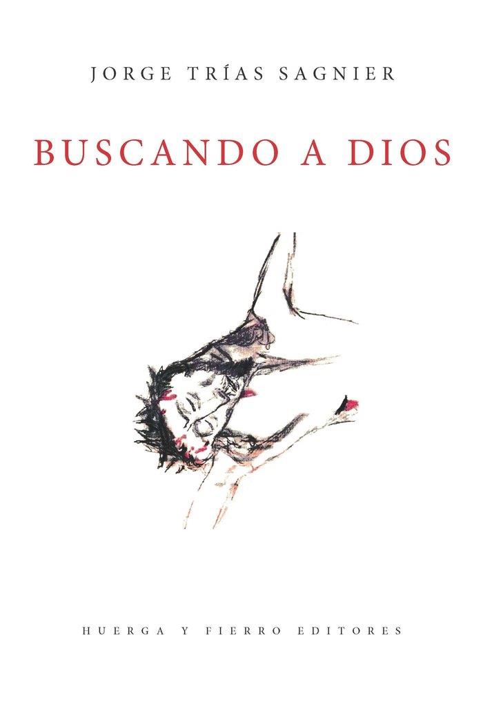BUSCANDO A DIOS | 9788412665291 | TRIAS SAGNIER, JORGE