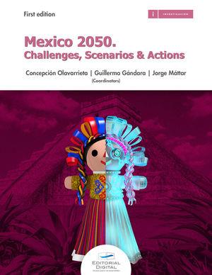 MEXICO 2050. CHALLENGES, SCENARIOS & ACTIONS | 9786075017839 | OLAVARRIETA, CONCEPCIÓN