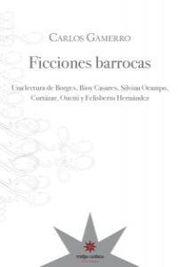FICCIONES BARROCAS | 9789871673216 | GAMERRO, CARLOS
