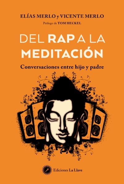 DEL RAP A LA MEDITACIÓN | 9788416145881 | MERLO, VICENTE