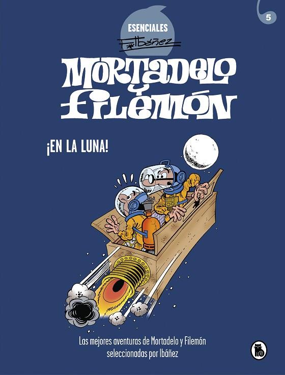 MORTADELO Y FILEMÓN. EN LA LUNA! | 9788402425720 | IBÁÑEZ, FRANCISCO