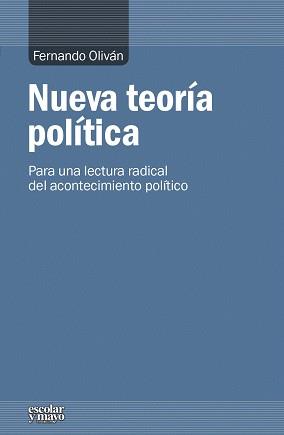 NUEVA TEORÍA POLÍTICA | 9788416020348 | OLIVÁN, FERNANDO