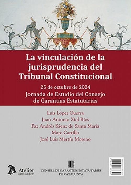 VINCULACIÓN DE LA JURISPRUDENCIA DEL TRIBUNAL CONSTITUCIONAL, LA | 9791387867324 | LOPEZ, LUIS