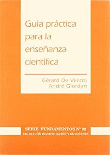 GUÍA PRÁCTICA PARA LA ENSEÑANZA CIENTÍFICA | 9788487118166 | GIORDAN, A. / DE VECCHI, G.