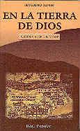 EN LA TIERRA DE DIOS. CRÓNICA DE UN VIAJE | 9788479142001 | GINER GUERRI, SEVERINO