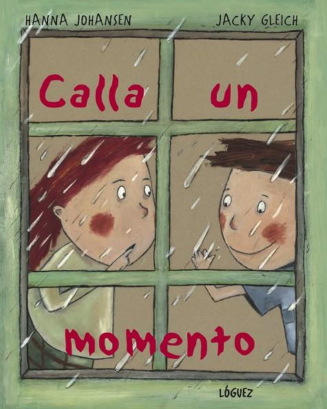 CALLA UN MOMENTO | 9788489804531 | JOHANSEN, HANNA / GLEICH, JACKY