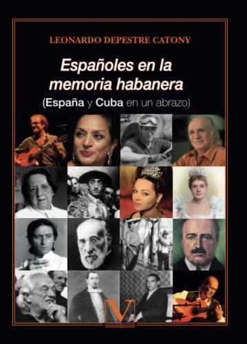 ESPAÑOLES EN LA MEMORIA HABANERA | 9788413375861 | DEPESTRE CATONY, LEONARDO