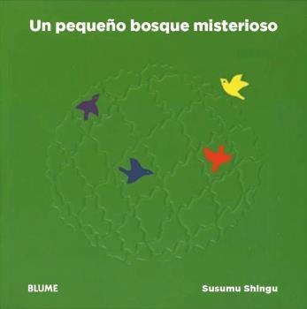 PEQUEÑO BOSQUE MISTERIOSO, UN | 9788416965847 | SHINGU, SUSUMU