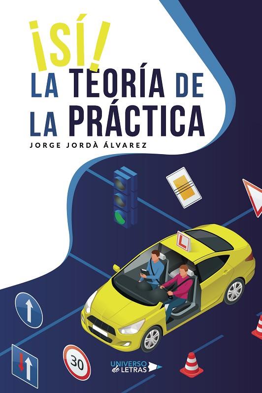 SÍ  LA TEORÍA DE LA PRÁCTICA | 9788418385179 | JORDÀ ÁLVAREZ, JORGE