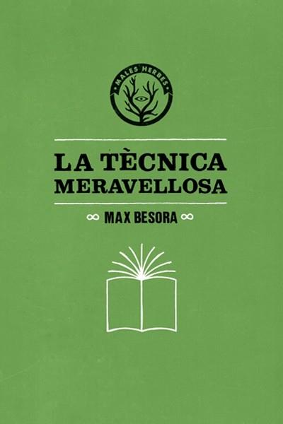 TÈCNICA MERAVELLOSA, LA | 9788494188831 | BESORA, MAX