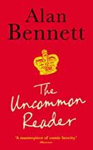 UNCOMMON READER, THE | 9781846681332 | BENNETT, ALAN