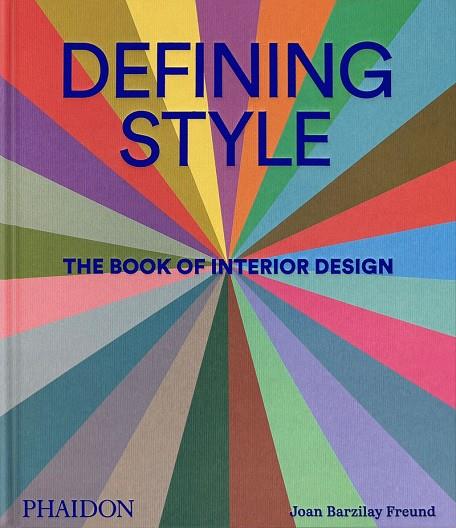 DEFINING STYLE | 9781838667818 | BARZILAY FREUND, JOAN / SYRKETT, ASAD