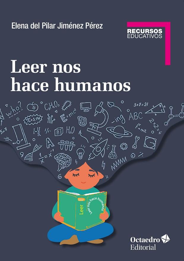 LEER NOS HACE HUMANOS | 9788418083341 | JIMÉNEZ PÉREZ, ELENA DEL PILAR