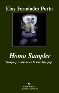HOMO SAMPLER. TIEMPO Y CONSUMO EN LA ERA AFTERPOP | 9788433962805 | FERNÁNDEZ PORTA, ELOY