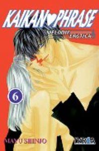 KAIKAN PHRASE 06 (MELODIA EROTICA) | 9789875621190 | SHINJO, MAYO