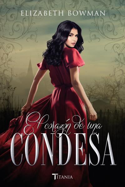 CORAZÓN DE UNA CONDESA, EL | 9788416327256 | BOWMAN, ELIZABETH