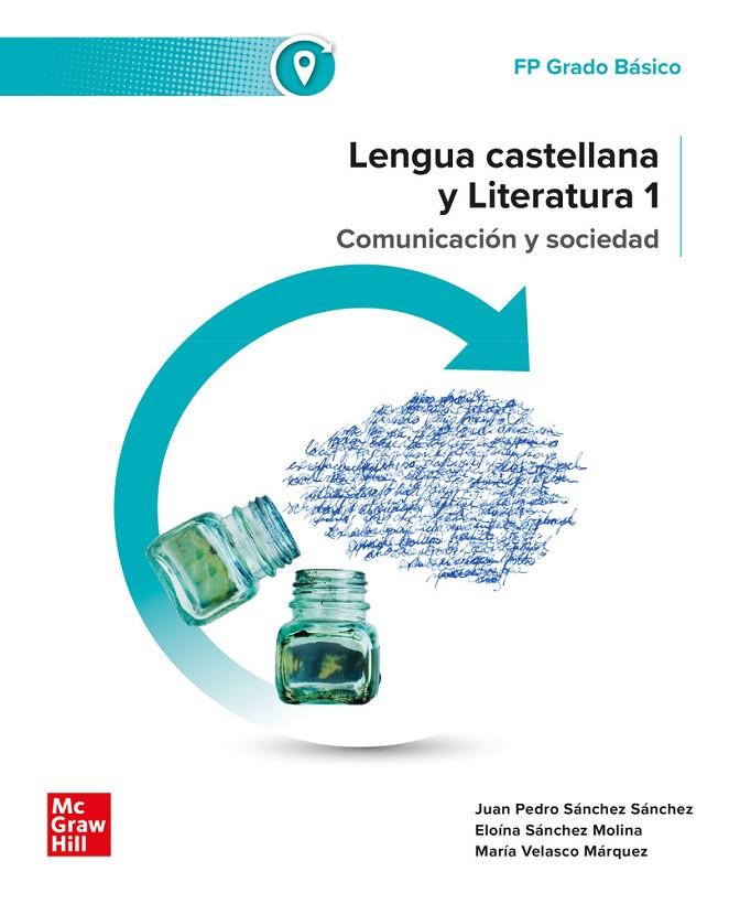 LENGUA CASTELLANA Y LITERATURA 1. GRADO BÁSICO | 9788448643263 | PANTOJA, J. C.