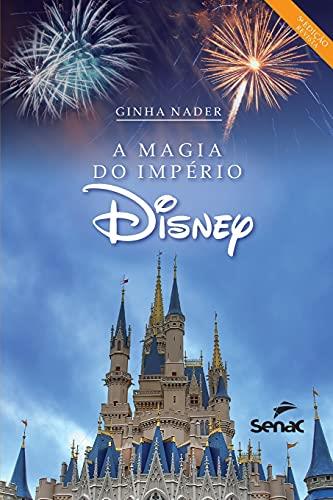 A MAGIA DO IMPERIO DISNEY | 9786555362770 | NADER, GINHA