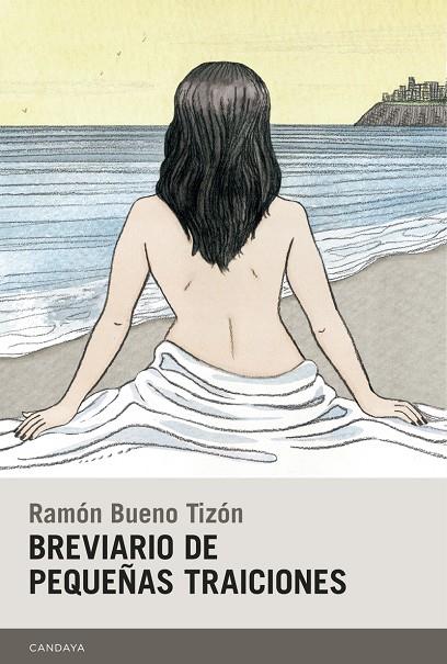 BREVIARIO DE PEQUEÑAS TRAICIONES | 9788415934660 | BUENO TIZON, RAMON