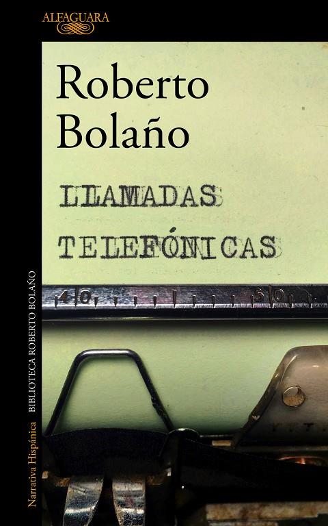 LLAMADAS TELEFÓNICAS | 9788420427676 | BOLAÑO, ROBERTO